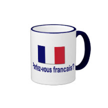 ¿Francais de Parlez-vous? Taza