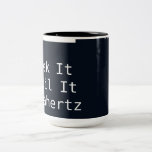 "FRIKI ÉL HASTA QUE ÉL MEGACICLOS " TAZAS