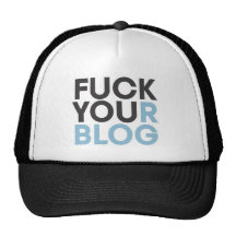 FuckYourBlog Gorro De Camionero