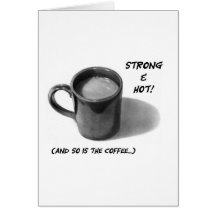 FUERTE y CALIENTE (y está tan el café): Arte del l Felicitaciones