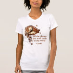 Gandhi enrrollado - sea el cambio… camiseta