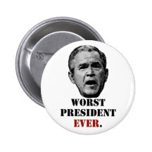 George W. Bush - el presidente peor nunca Pin