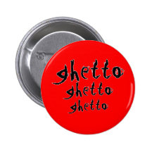 Ghetto Pin
