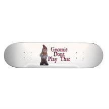 Gnomie no juega eso tabla de patinar