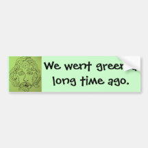 Greenman fuimos verde hace mucho tiempo. etiqueta de parachoque