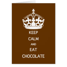GUARDE LA CALMA PARA COMER EL CHOCOLATE TARJETON
