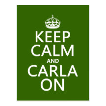 Guarde la calma y a Carla encendido - cualquier co Postales