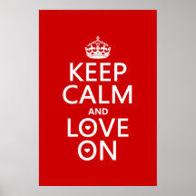 Guarde la calma y ame encendido - todos los colore posters