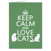 Guarde la calma y ame los gatos felicitaciones