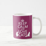 Guarde la calma y ame los gatos tazas de café