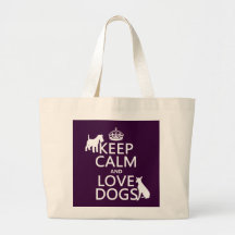 Guarde la calma y ame los perros - todos los color bolsa