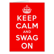 Guarde la calma y el Swag encendido Felicitacion