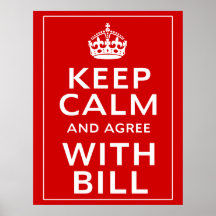 Guarde la calma y esté de acuerdo con Bill Posters