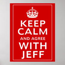 Guarde la calma y esté de acuerdo con Jeff Impresiones