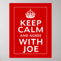 Guarde la calma y esté de acuerdo con Joe Posters