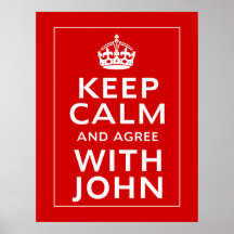 Guarde la calma y esté de acuerdo con Juan Posters