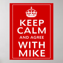 Guarde la calma y esté de acuerdo con Mike Impresiones