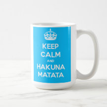Guarde la calma y la taza de Hakuna Matata