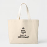 Guarde la calma y llame a un consultor bolsa de mano