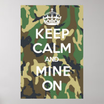 Guarde la calma y mine encendido posters