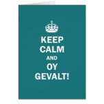 ¡"Guarde la calma y Oy Gevalt! " Felicitacion