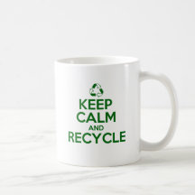 GUARDE LA CALMA Y RECÍCLELA TAZA