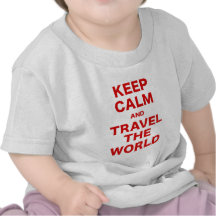 Guarde la calma y viaje el mundo camisetas