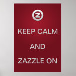 ¡Guarde la calma y Zazzle encendido! Impresiones