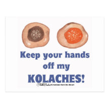 ¡Guarde sus manos de mi KOLACHES! tarjeta Postales