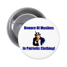¡Guárdese de musulmanes en ropa patriótica! Pins