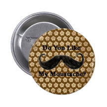 ¿Hacen usted tienen gusto de mi bigote? I Pin