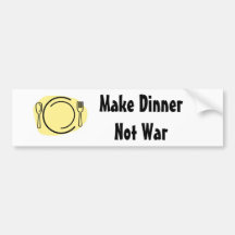 ¡Haga la guerra de la cena no! Etiqueta De Parachoque