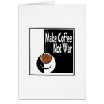 Haga la guerra del café no felicitación