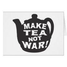 ¡Haga la guerra del té no! Felicitacion