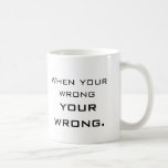 Haga que la gente cringe taza