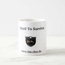 Hard To Survive-Tasse