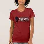 ¡Hay un Squatch en estas maderas! Vidas de Bigfoot Camisetas