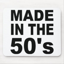 Hecho en los años 50 - cumpleaños tapetes de raton