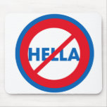 Hella no es una palabra Mousepad