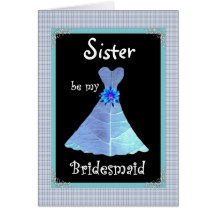 HERMANA - sea mi dama de honor - vestido con la fr Felicitación