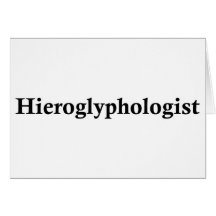 Hieroglyphologist Felicitacion