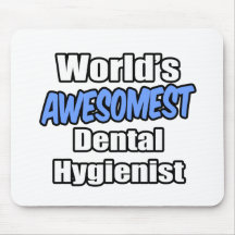 Higienista dental de Awesomest del mundo Tapetes De Ratón