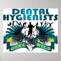 Higienistas dentales idos salvajes posters