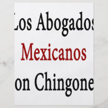 Hijo Chingones del Los Abogados Mexicanos Flyer A Todo Color