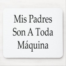 Hijo del Mis Padres un Toda Maquina Tapetes De Raton