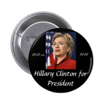 Hillary Clinton para el presidente 2012 o 2016 Pins