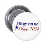 ¡Hillary me envió! (Obama 2008) Pin