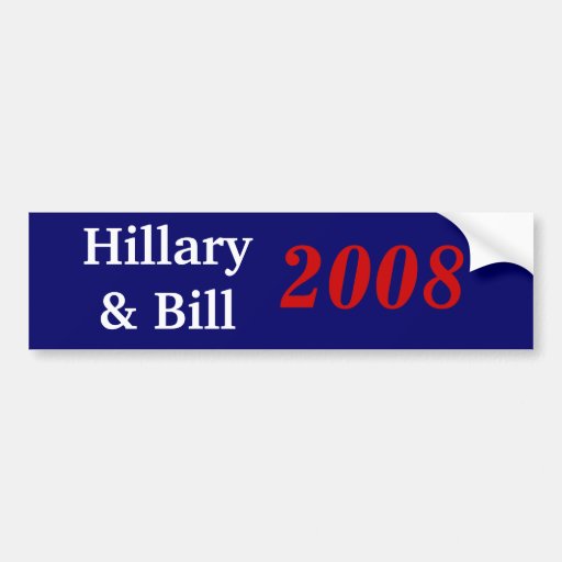 Hillary y Bill, 2008 Pegatina De Parachoque