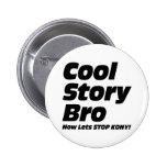 Historia fresca Bro - ahora deja la parada Kony Pins