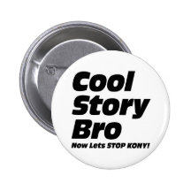 Historia fresca Bro - ahora deja la parada Kony Pins